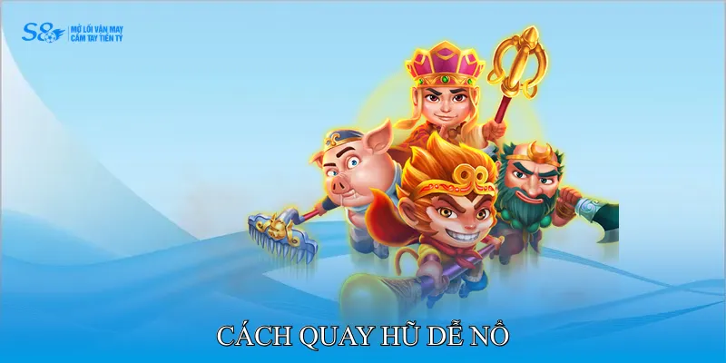 Cách Quay Hũ Dễ Nổ Cho Người Muốn Bứt Tốc Thưởng 3 cách quay hũ dễ nổ