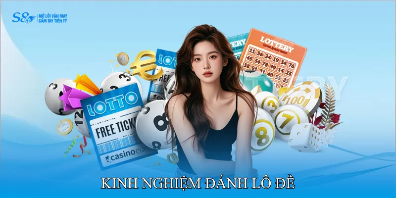 Kinh Nghiệm Đánh Lô Đề Nâng Cao Tỷ Lệ Chọn Số Chuẩn 2 Kinh nghiệm đánh lô đề