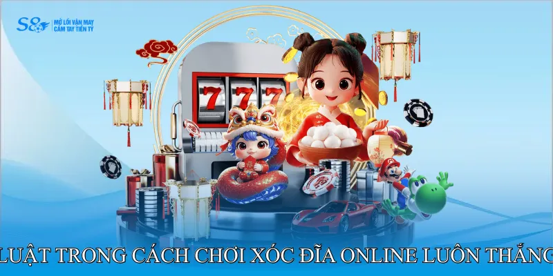 Cách Chơi Xóc Đĩa Online Luôn Thắng Với Chiến Thuật Cao Thủ 2 Luật trong cách chơi xóc đĩa online luôn thắng